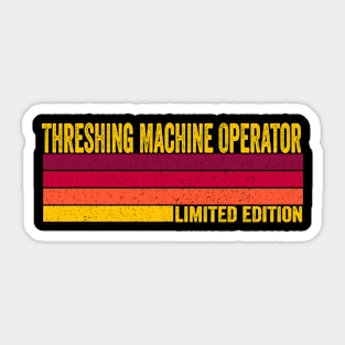 Threshing Machine Operator Sticker